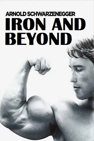 Watch and Download Iron and Beyond 1