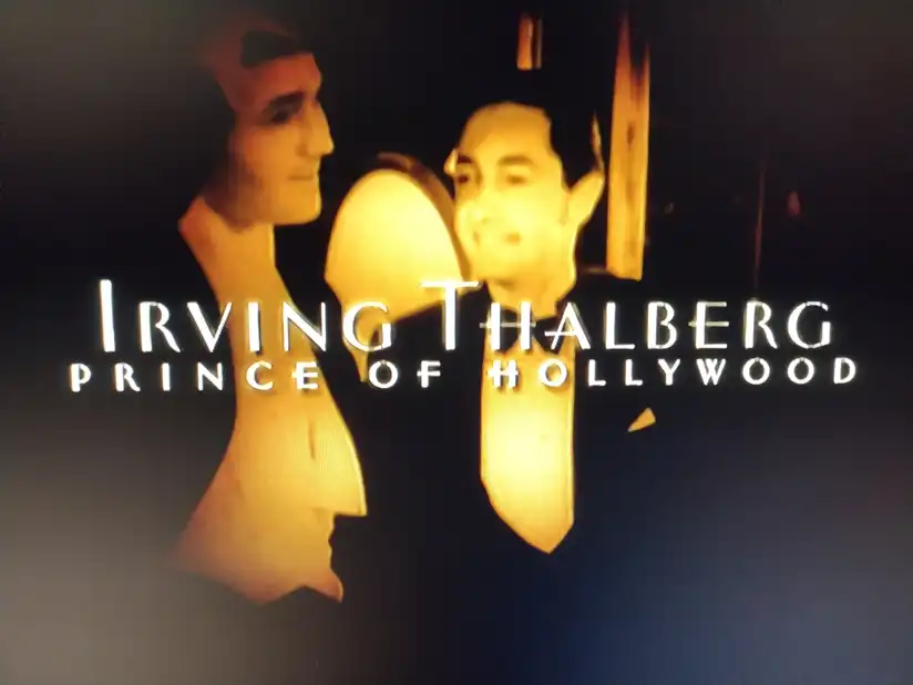 Watch and Download Irving Thalberg: Prince of Hollywood 1