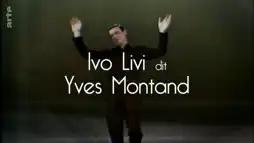 Watch and Download Ivo Livi dit Yves Montand 3