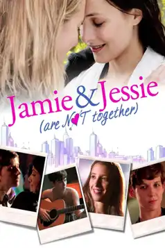 Watch and Download Jamie and Jessie Are Not Together