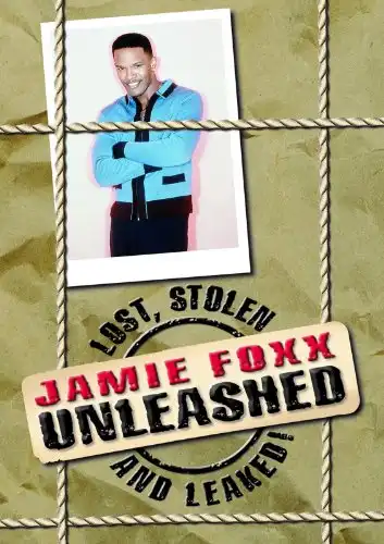 Watch and Download Jamie Foxx Unleashed: Lost, Stolen and Leaked! 1