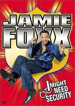 Watch and Download Jamie Foxx: I Might Need Security 3