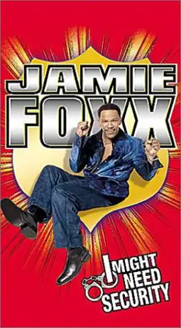 Watch and Download Jamie Foxx: I Might Need Security 4