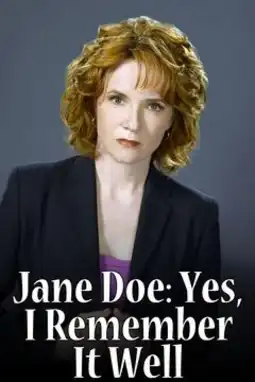 Watch and Download Jane Doe: Yes, I Remember It Well 9