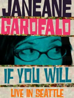 Watch and Download Janeane Garofalo: If You Will 2