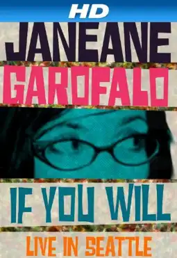 Watch and Download Janeane Garofalo: If You Will 3