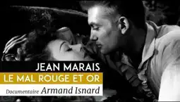 Watch and Download Jean Marais, le mal rouge et or 1