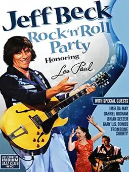 Watch and Download Jeff Beck - Rock & Roll Party: Honoring Les Paul 2