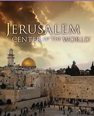 Watch and Download Jerusalem: Center of the World 4