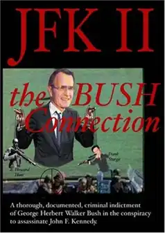 Watch and Download JFK II: The Bush Connection