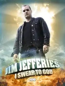 Watch and Download Jim Jefferies: I Swear to God 3