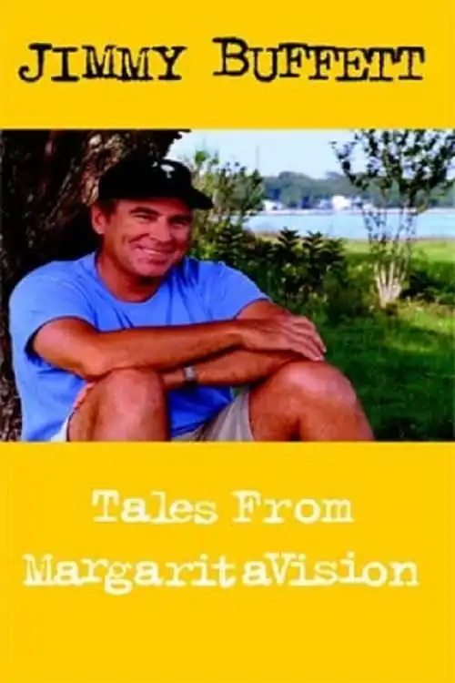 Watch and Download Jimmy Buffett: Tales from MargaritaVision