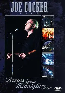 Watch and Download Joe Cocker: Live, Across from Midnight Tour 9