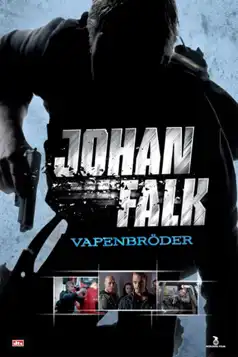 Watch and Download Johan Falk: Vapenbröder