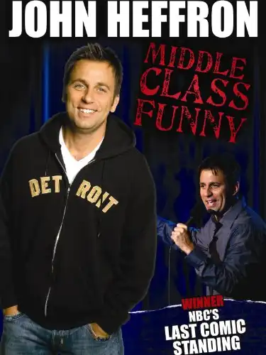 Watch and Download John Heffron: Middle Class Funny 1