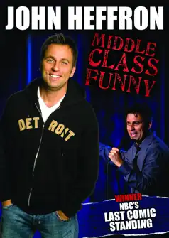 Watch and Download John Heffron: Middle Class Funny