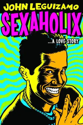 Watch and Download John Leguizamo: Sexaholix... A Love Story 1