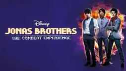 Watch and Download Jonas Brothers: The Concert Experience 2