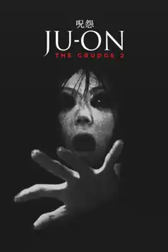 Watch and Download Ju-on: The Grudge 2