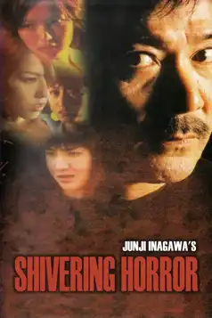 Watch and Download Junji Inagawa’s Shivering Horror