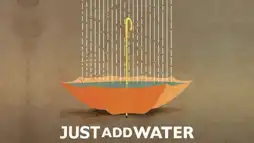 Watch and Download Just Add Water 1