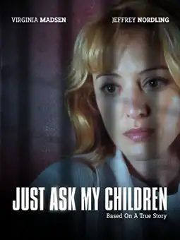 Watch and Download Just Ask My Children 1