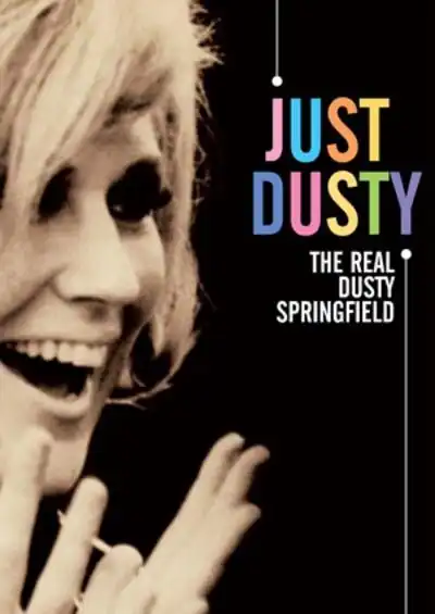 Watch and Download Just Dusty: The Real Dusty Springfield 1