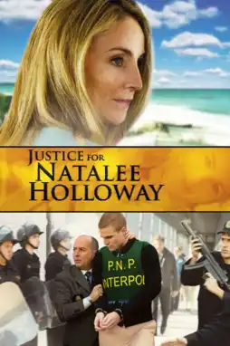 Watch and Download Justice for Natalee Holloway 1