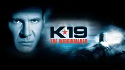 Watch and Download K-19: The Widowmaker 1