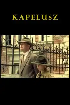 Watch and Download Kapelusz