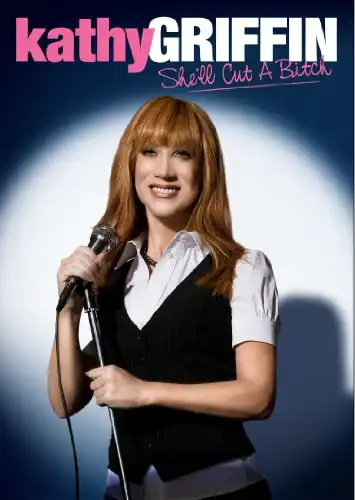 Watch and Download Kathy Griffin: She'll Cut a Bitch 1