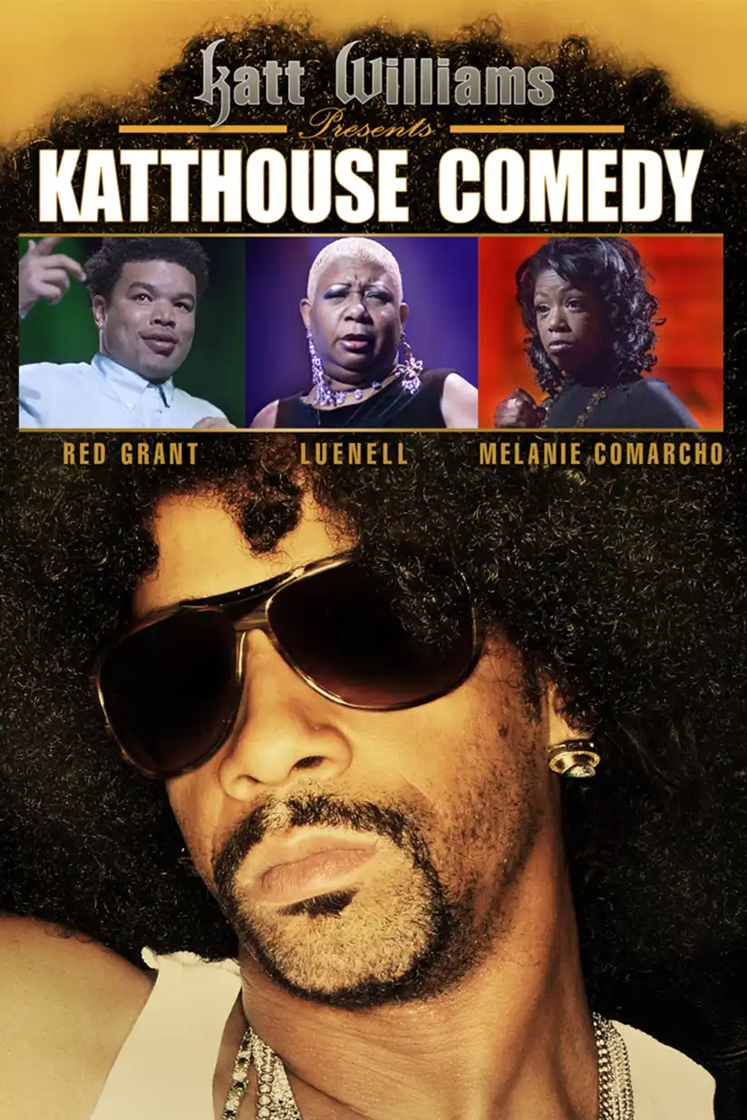 Watch and Download Katt Williams Presents: Katthouse Comedy 1