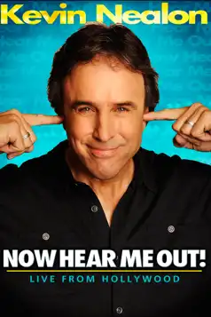 Watch and Download Kevin Nealon: Now Hear Me Out!