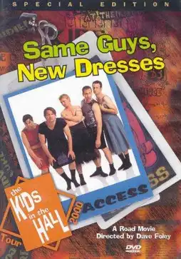 Watch and Download Kids in the Hall: Same Guys, New Dresses 2