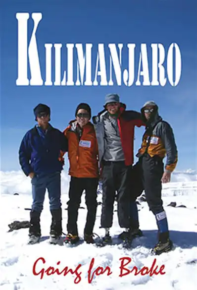 Watch and Download Kilimanjaro: Going For Broke 2