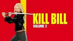 Watch and Download Kill Bill: Vol. 2 3