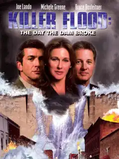 Watch and Download Killer Flood: The Day the Dam Broke