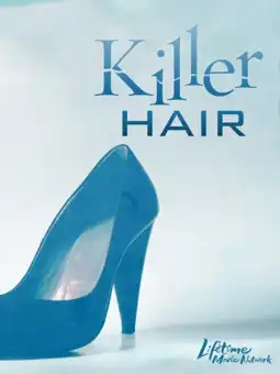 Watch and Download Killer Hair 1