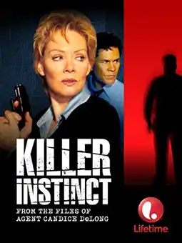 Watch and Download Killer Instinct: From the Files of Agent Candice DeLong 3