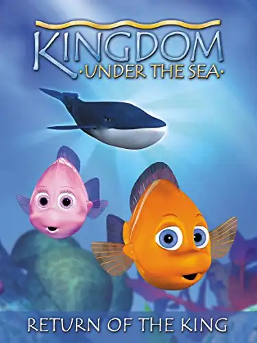 Watch and Download Kingdom Under The Sea: Return of the King 1