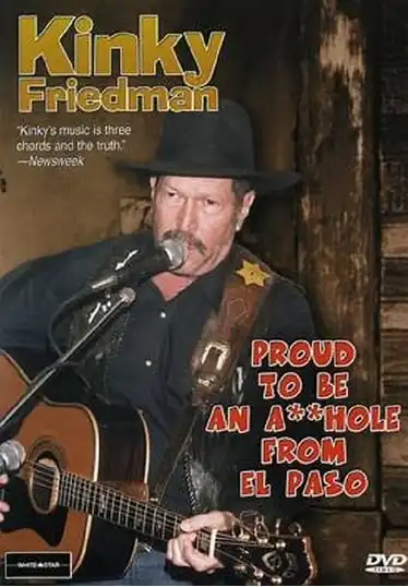 Watch and Download Kinky Friedman: Proud To Be An Asshole From El Paso 1