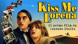 Watch and Download Kiss Me Lorena 1