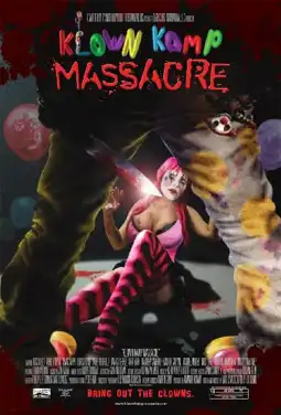 Watch and Download Klown Kamp Massacre 2