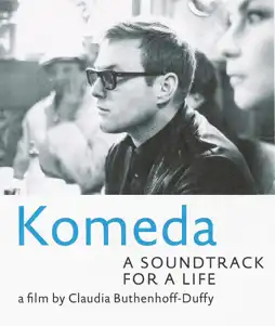 Watch and Download Komeda: A Soundtrack for a Life 1