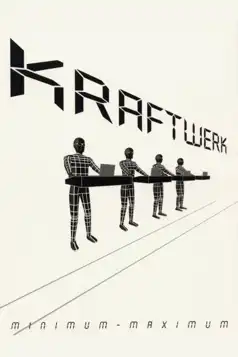 Watch and Download Kraftwerk: Minimum-Maximum