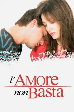 Watch and Download L’amore non basta