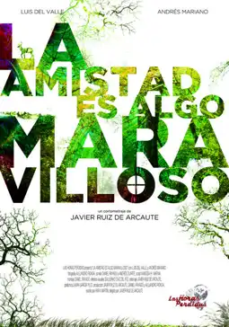 Watch and Download La amistad es algo maravilloso 1