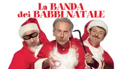 Watch and Download La banda dei Babbi Natale 3