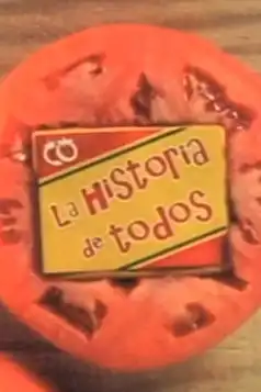 Watch and Download La historia de todos