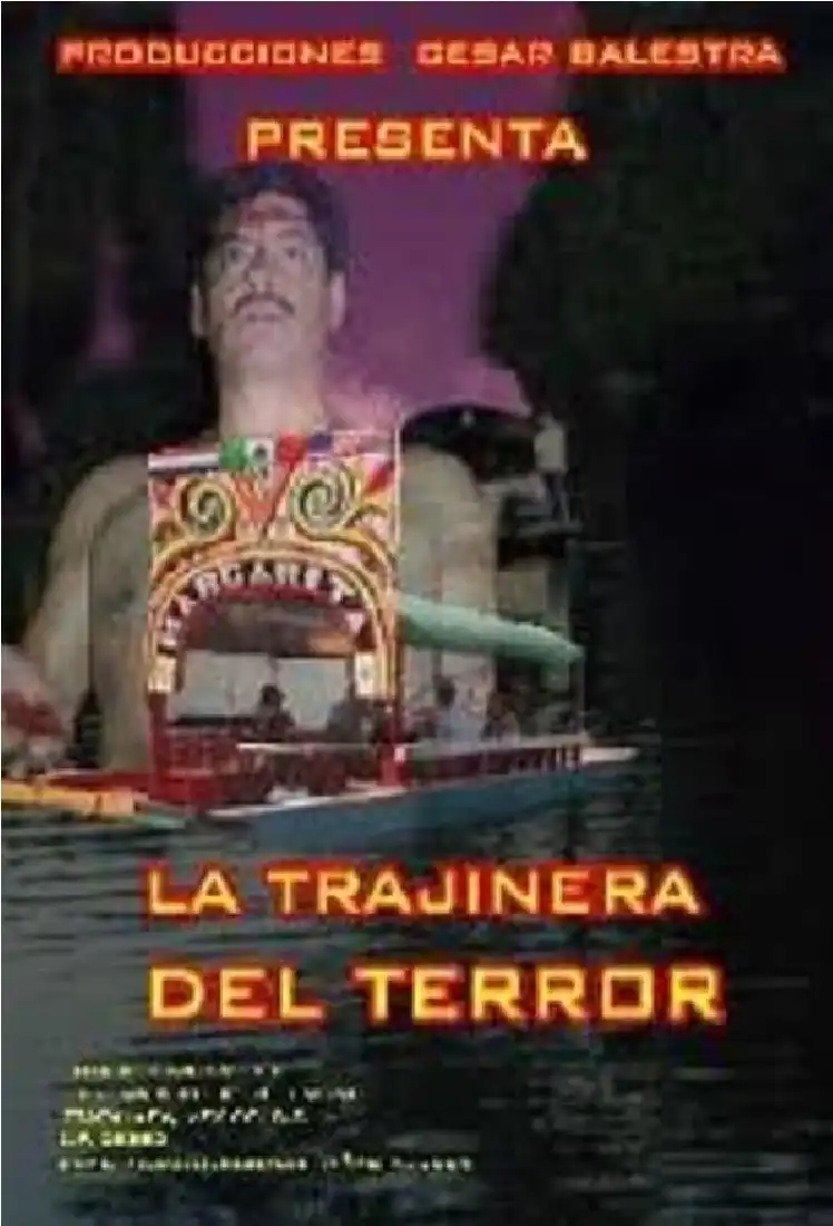 Watch and Download La trajinera del terror 1